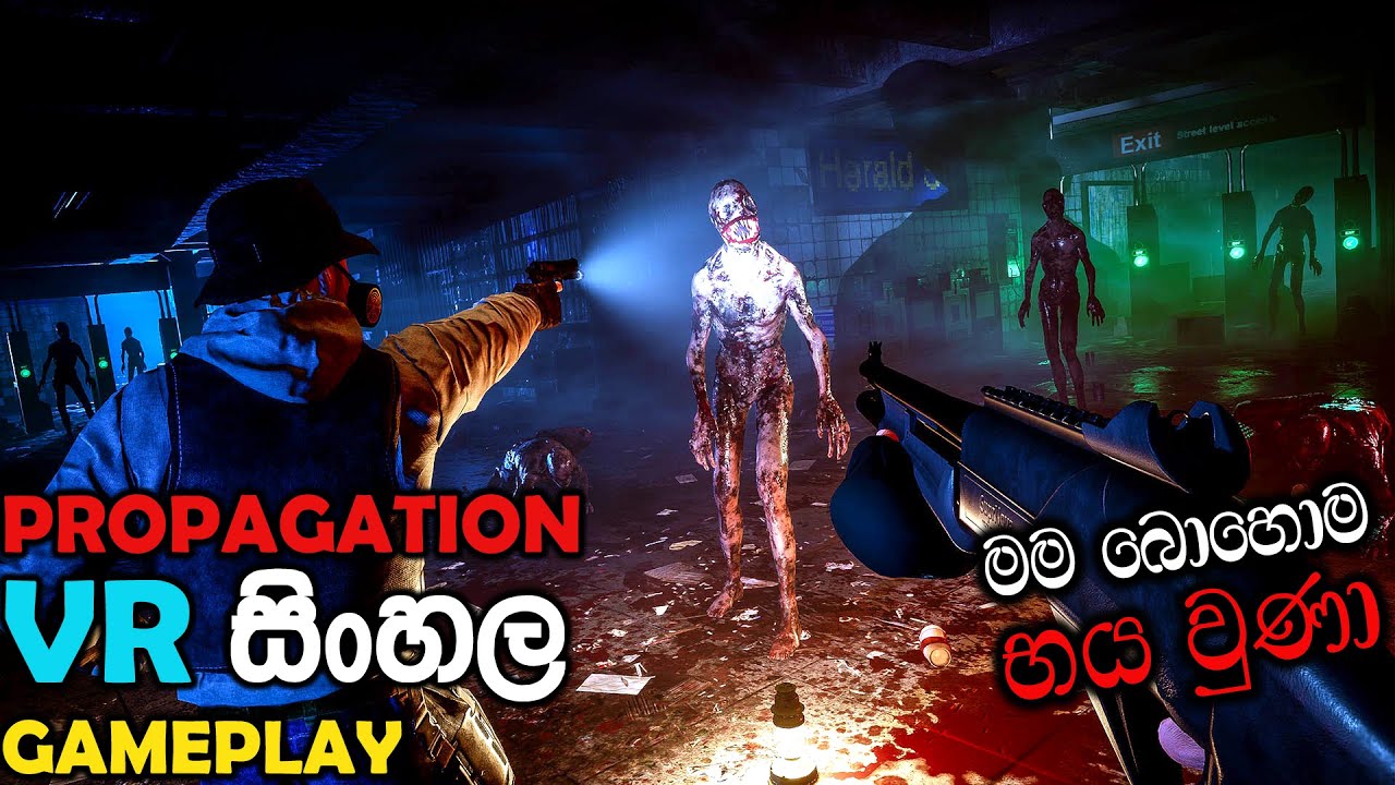 PROPAGATION VR SINHALA GAMEPLAY || I AM NOT SCARED