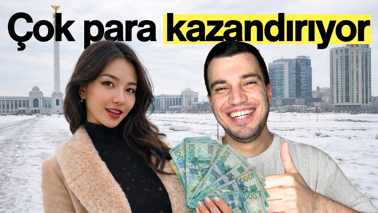 KAZAKİSTAN NEDEN BU KADAR ÇOK PARA KAZANDIRIYOR? (YAŞADIKLARIM)