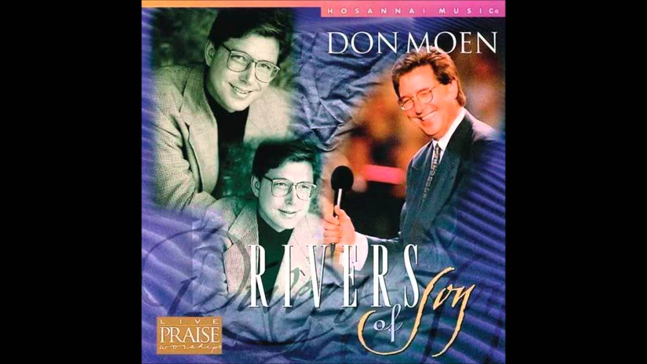 Don Moen- God Is Good All The Time (Medley) (Hosanna! Music)