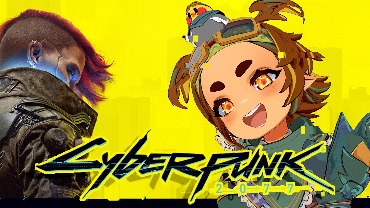 CYBERPUNK 2077 (part 9) [Vtuber]