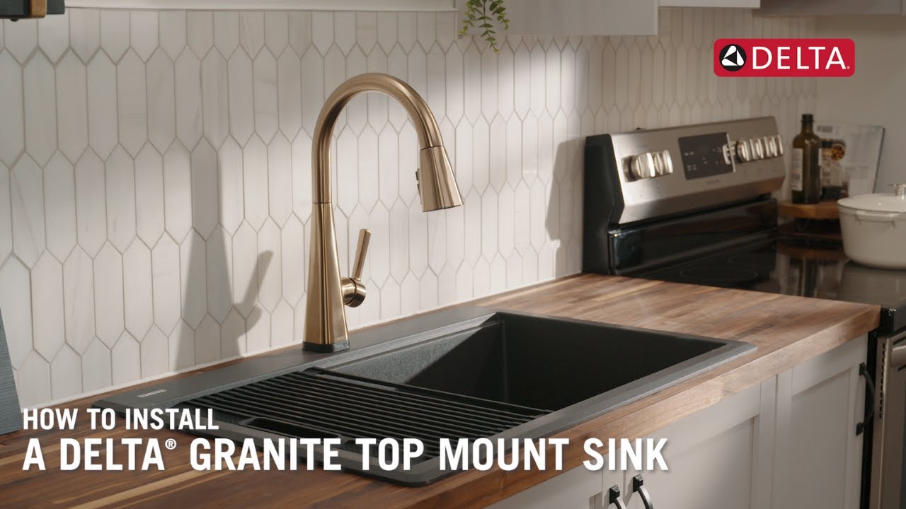How to Install a Delta&reg; Granite Top Mount Sink