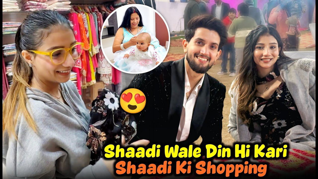 Shaadi Wale Din hi Kari Shaadi Ki Shopping 😍