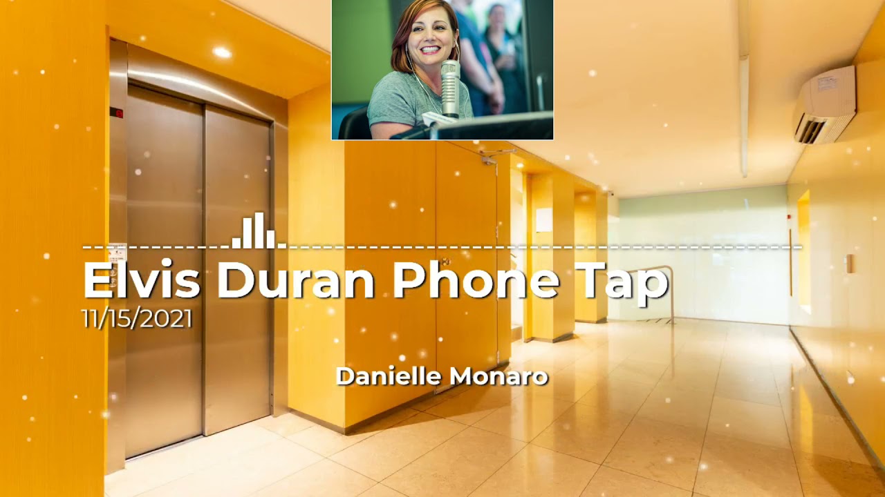 Elvis Duran Phone Tap - 11/15/2021