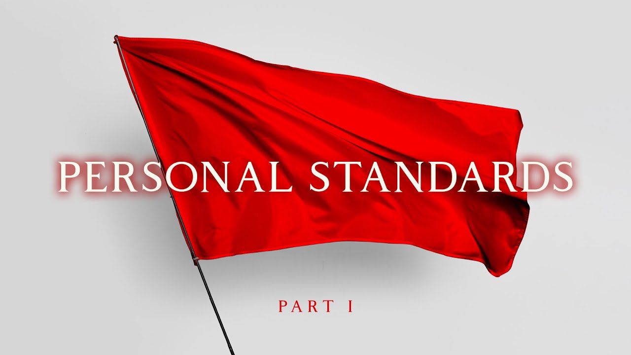 Personal Standards - Part I - Pastor Abraham Chae
