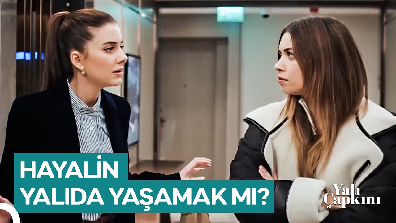 Sevmek ve Sevilmek Benim De Hakkım! | Yalı Çapkını