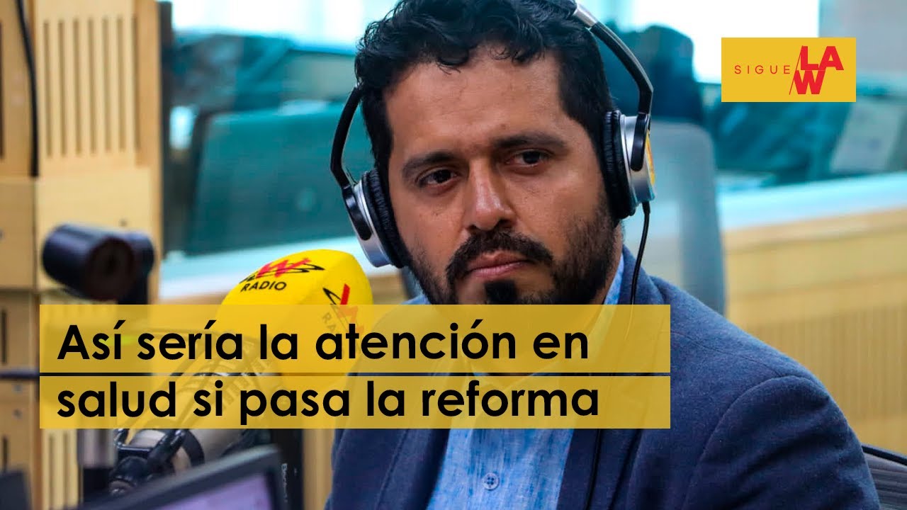 ¿Cómo sería la atención en salud si pasa la reforma?