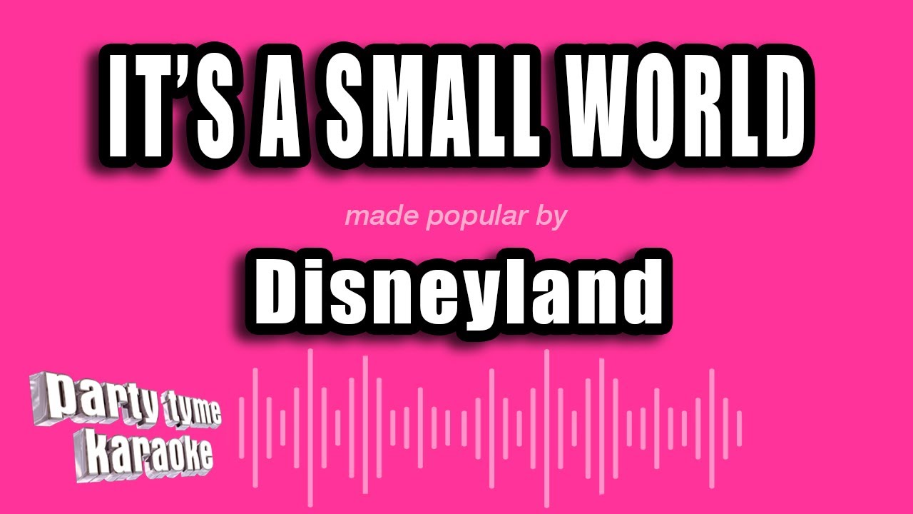 Disneyland - It's A Small World (Karaoke Version)