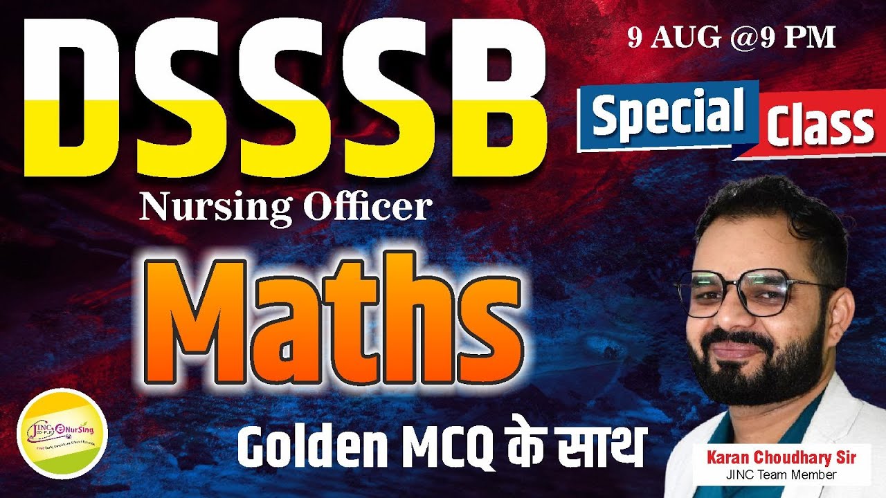 DSSSB Nursing Officer || Special Class || Maths Golden MCQ के साथ || Karan Choudhary Sir