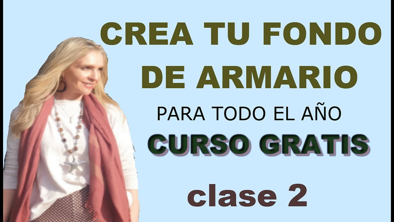 FONDO DE ARMARIO CLASE 2 | BÁSICOS QUE NO TE PUEDEN FALTAR | 10 LOOKS CON BÁSICOS | CURSO GRATIS