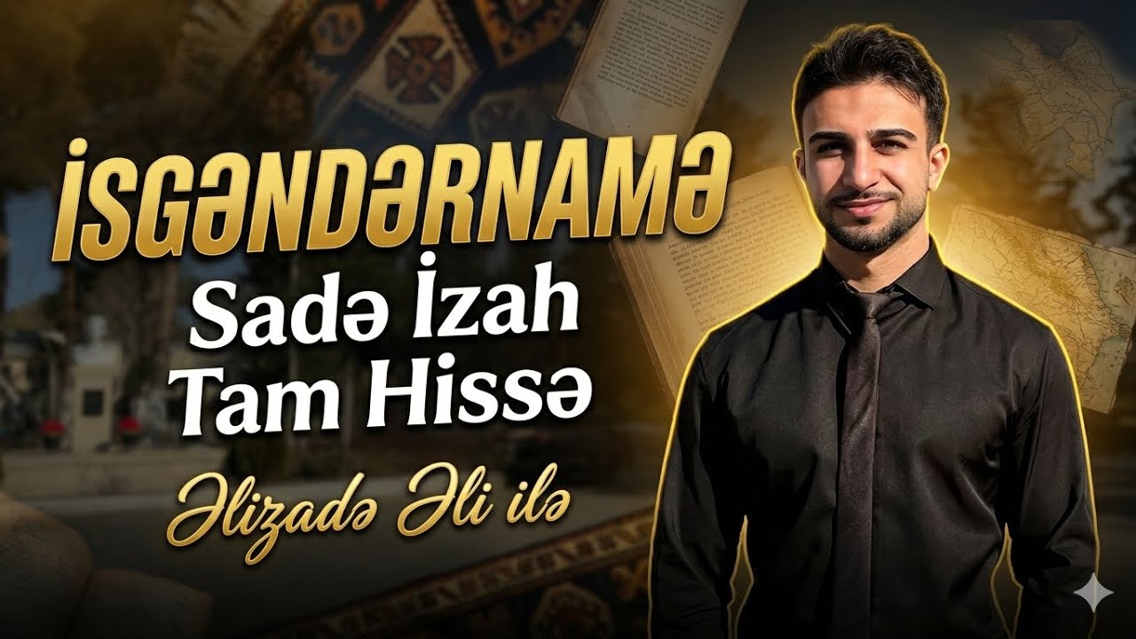 İsgəndərnamə | Orijinaldan Düşən Hissə | Oxu Və Təhlil | Əlizadə Əli