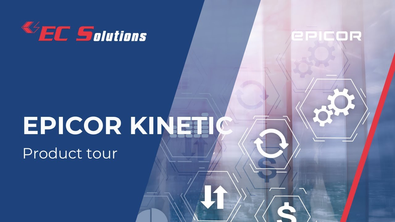 Epicor Kinetic ERP Demo | Manufacturing ERP Tour