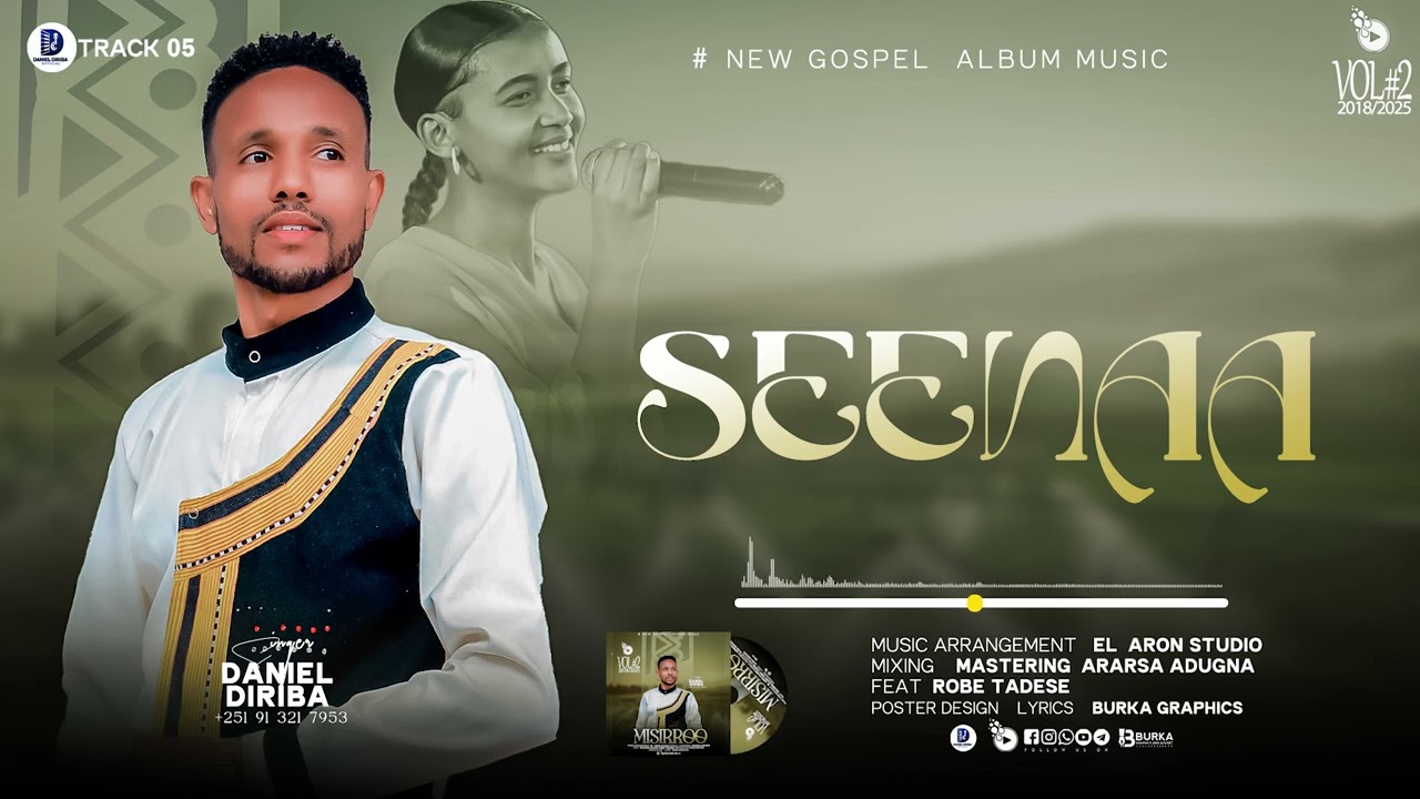 Daniel Diriba Album2# Track 05 “Seenaa” 2018/2025