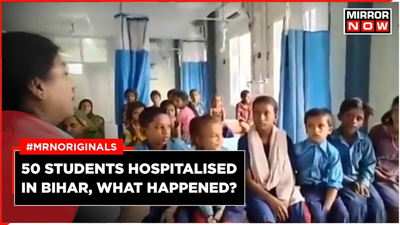 Bihar Mid Day Meal Tragedy | 50 Children Hospitalised | Chameleon Found in Food | Food Poisoning