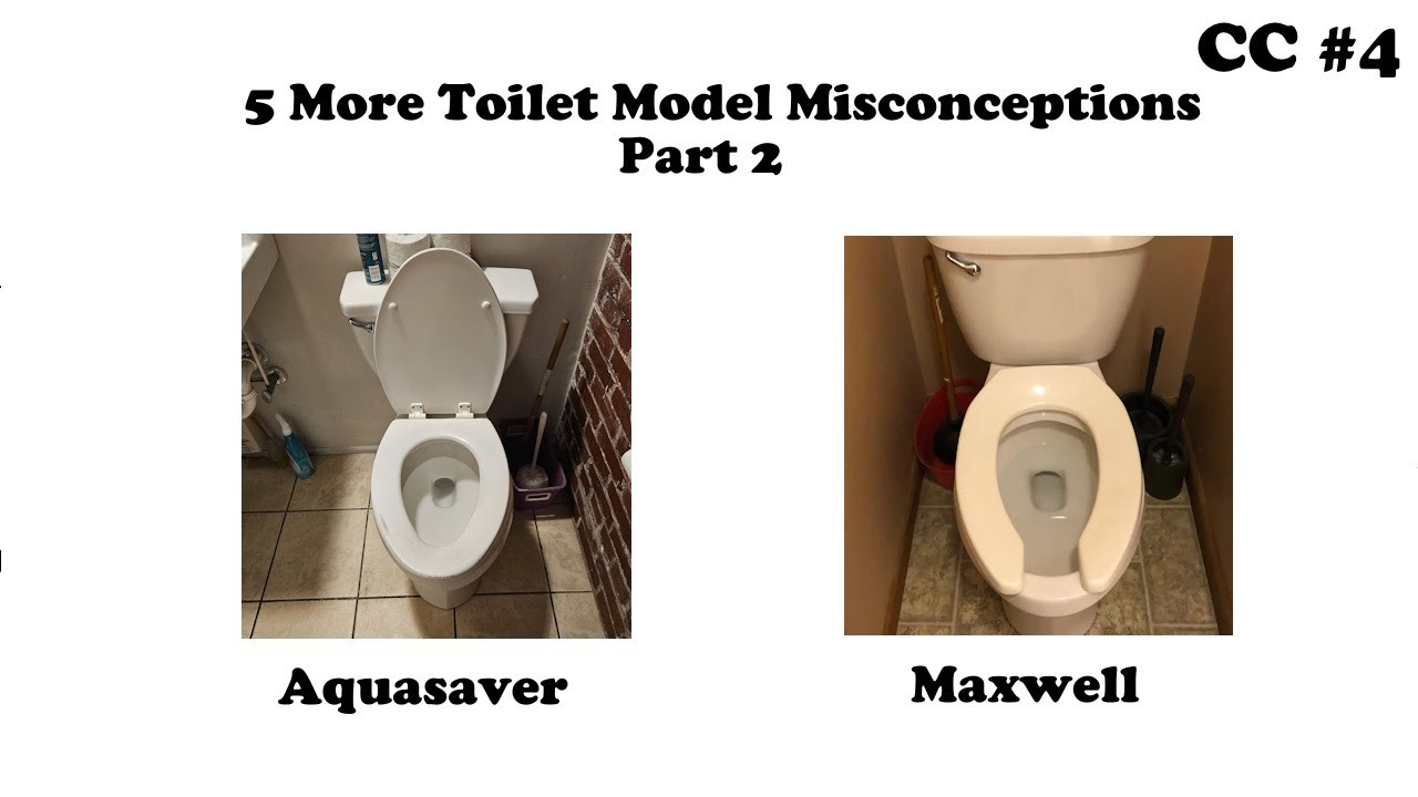 CC #4: Five More Misconceptions about Certain Toilet Models Part 2