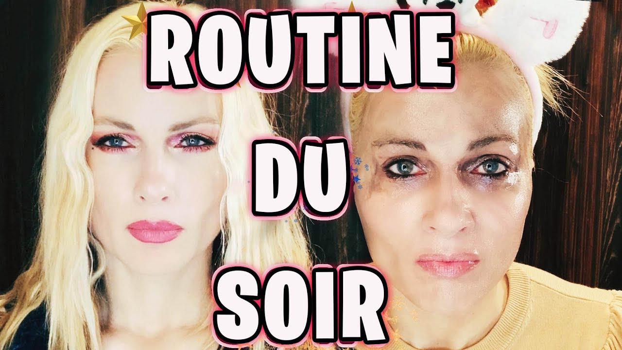 Ma ROUTINE du SOIR de la LOOOSE