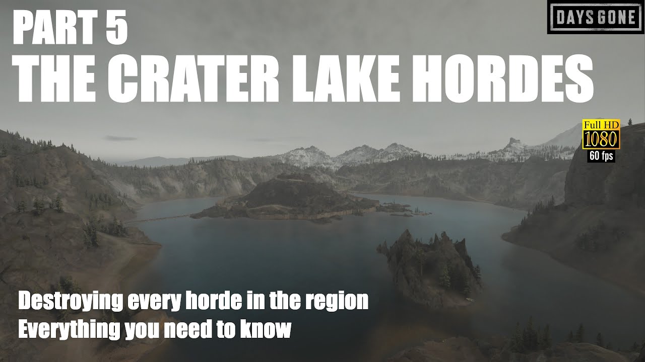 Days Gone PS5 60fps - The Region Hordes Part 5 - Destroying The Crater Lake Hordes