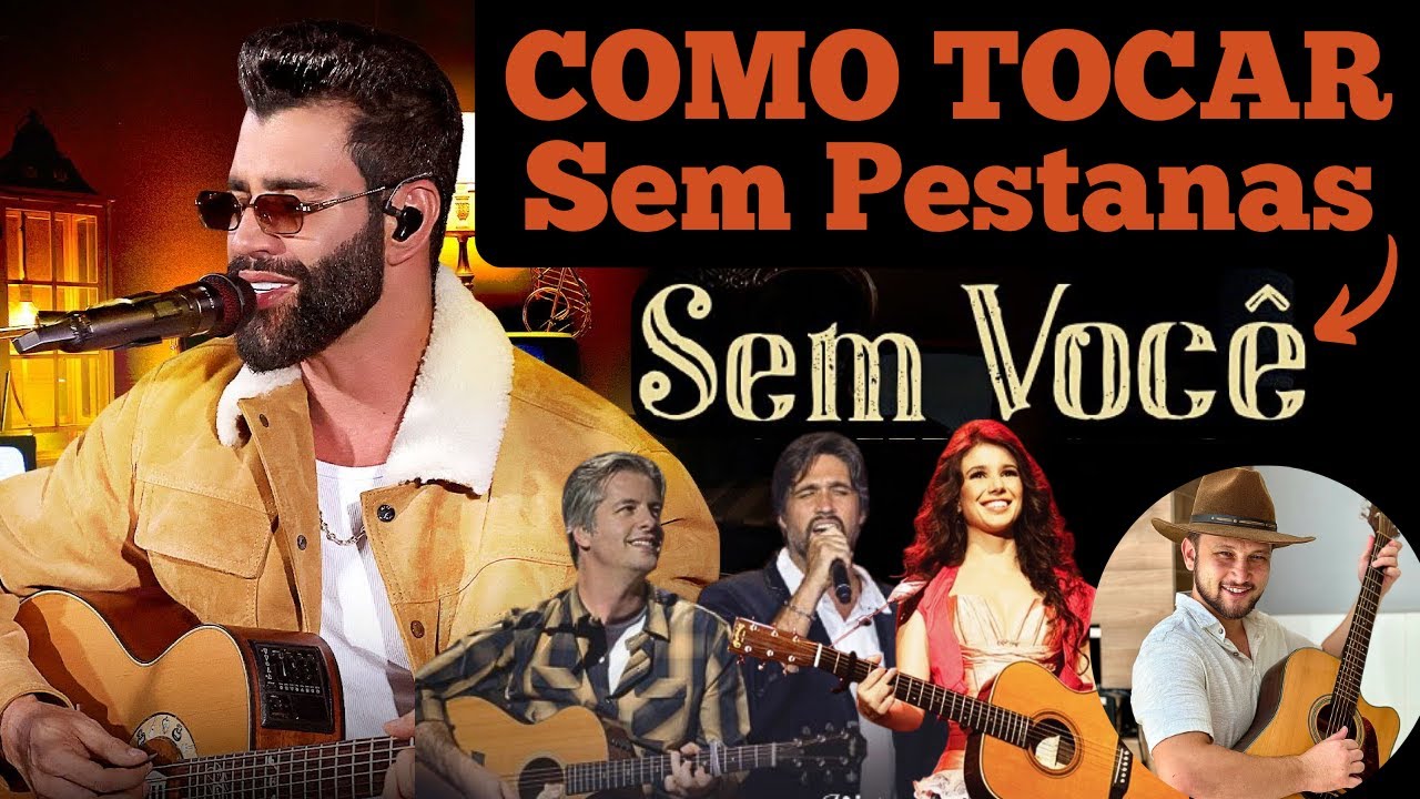 Como Tocar SEM VOCÊ (Sem Pestanas) Paula Fernandes, Victor e Léo, Gusttavo Lima