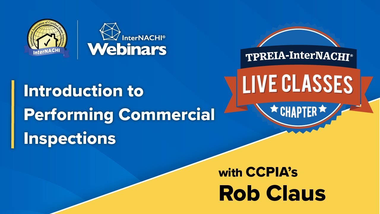 Introduction to Performing Commercial Inspections with CCPIA's Rob Claus