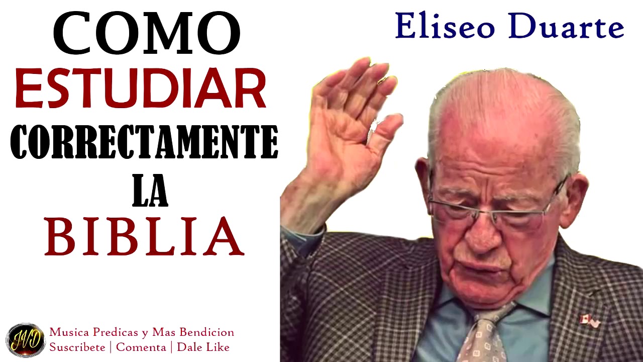 COMO ESTUDIAR CORRECTAMENTE LA SAGRADA ESCRITURA. 💜🎗️ PASTOR ELISEO DUARTE 🎗💜