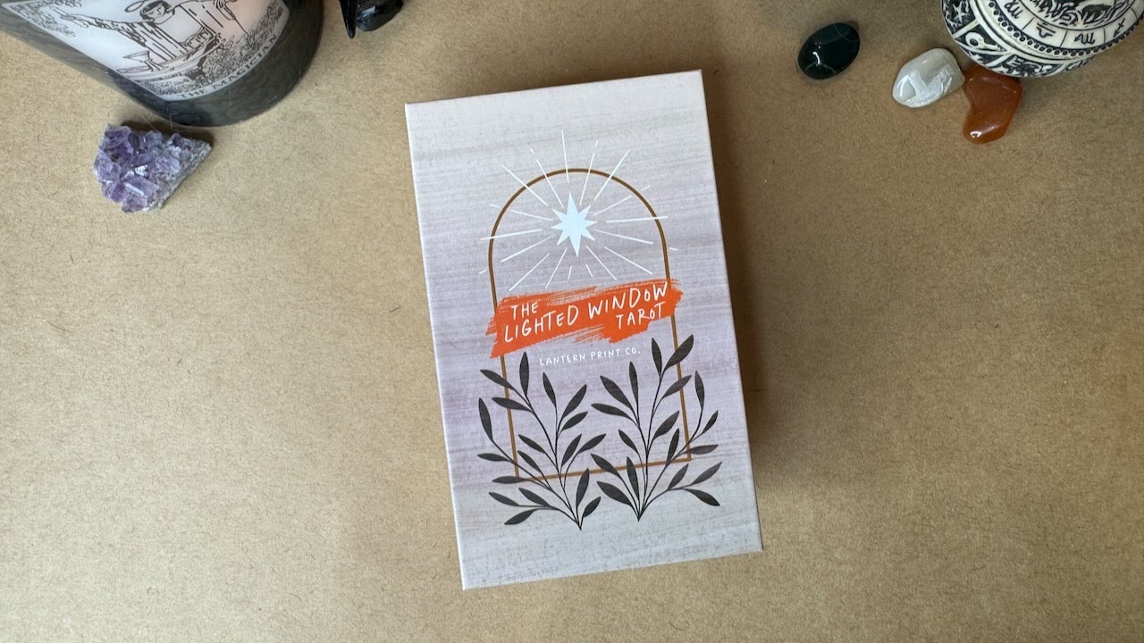 Ep.  004 The Lighted Window Tarot Deck Overview Review