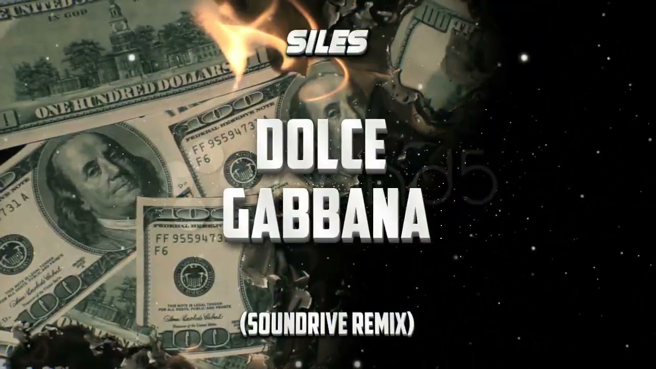 Siles - Dolce Gabbana - (Soundrive Remix) #viral #hit