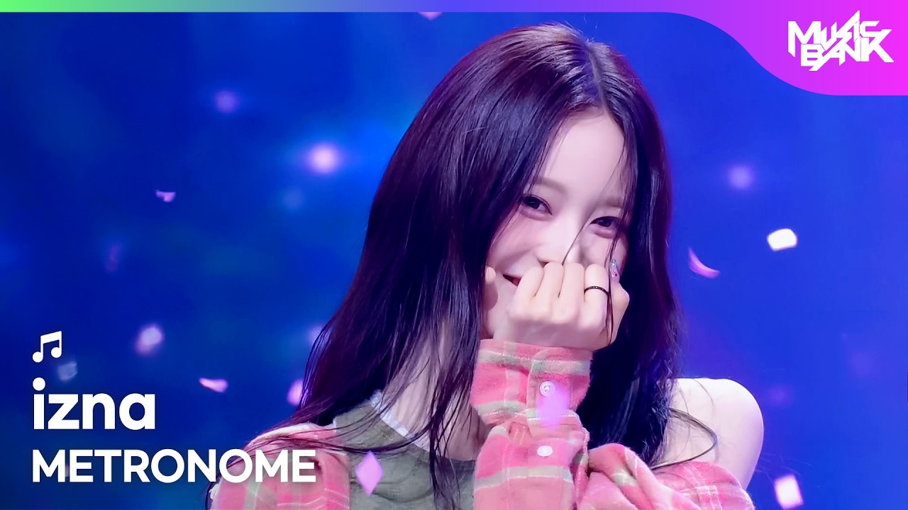 izna イズナ 이즈나 - METRONOME [Music Bank] | KBS WORLD TV 260703
