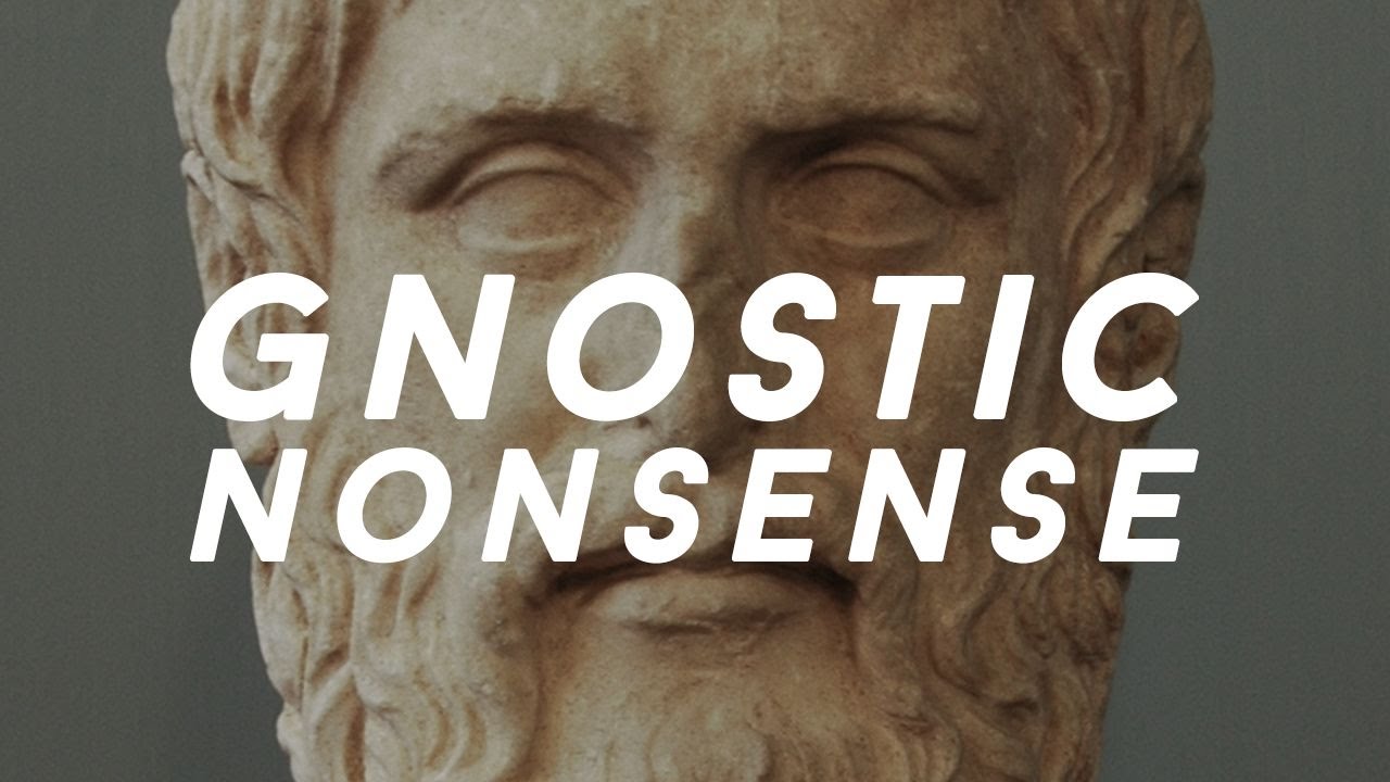 Gnostic Nonsense