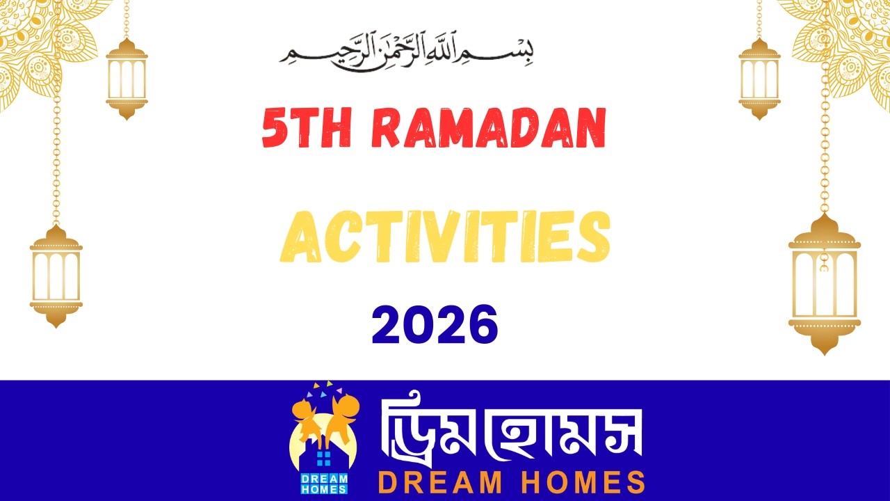 Dream Homes 5th Ramadan Activities-26