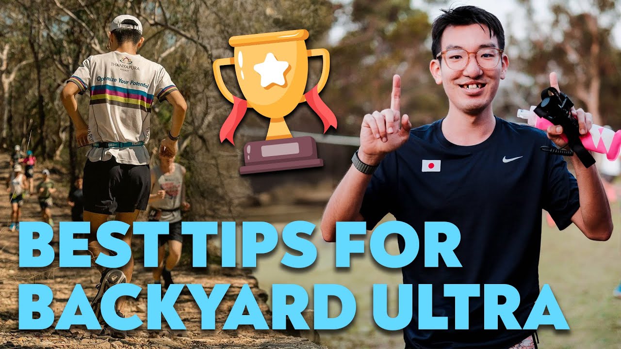 How to perform well at Backyard Ultra - The BEST Tips