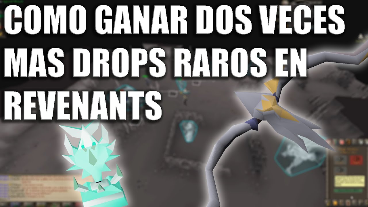 Cómo ganar el triple de oro en Revenants - OldSchool Runescape  [MEMBER]
