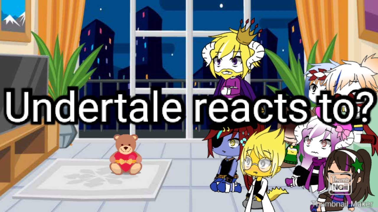 (undertale reacts) *to* we know what scares you. FNAF