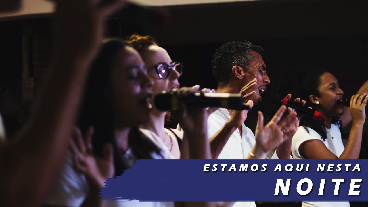 04 Estamos aqui nesta noite