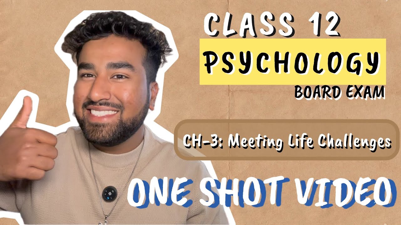 CH-3 MEETING LIFE CHALLANGES  || CL-12 PSYCHOLOGY BOARD EXAM 2025 || CUET-UG 2025