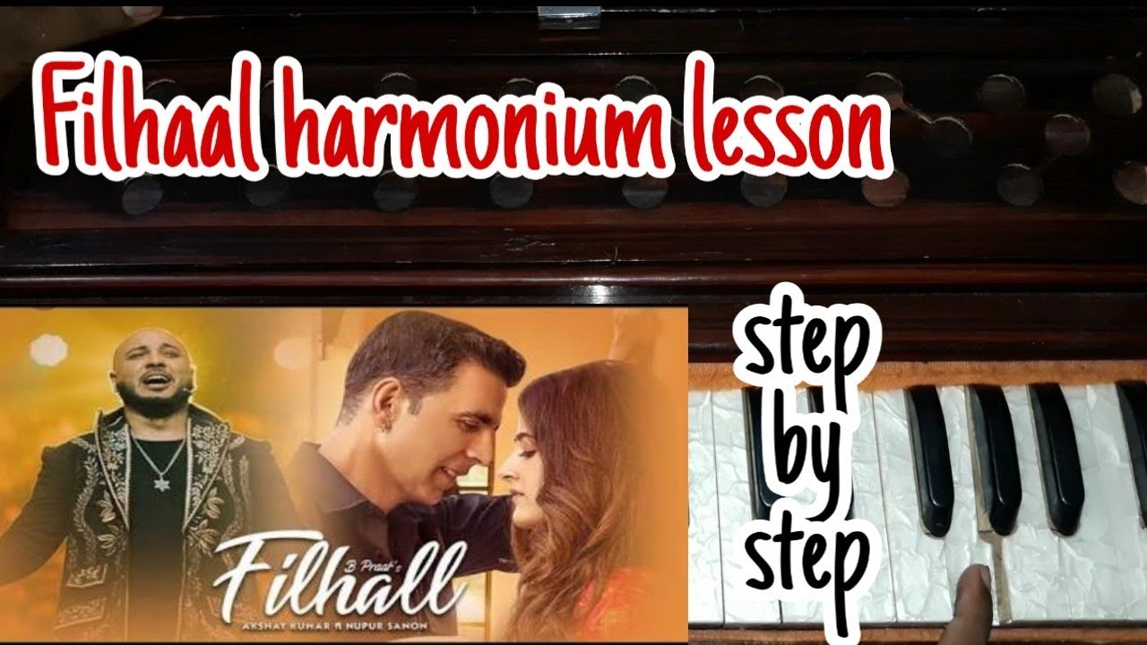 Filhaal harmonium lesson|b praak|akshay kumar|sandeep mehra