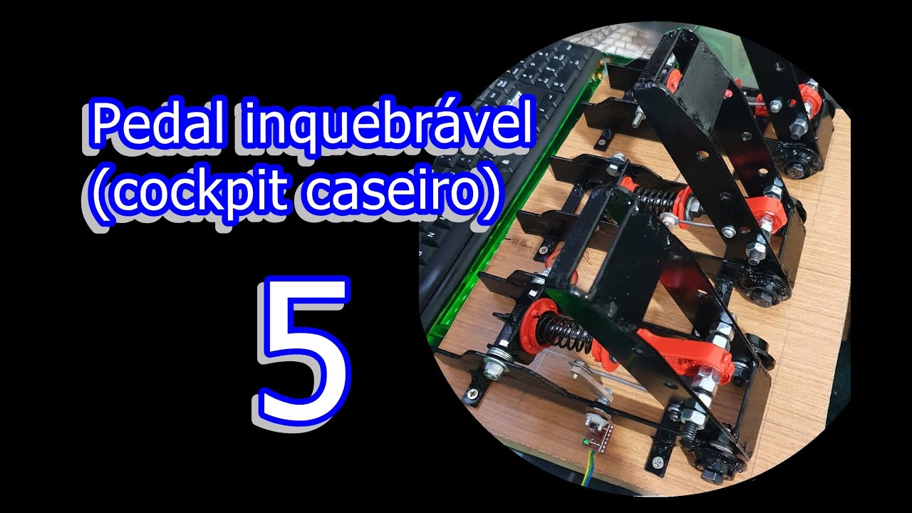 Pedal inquebr&aacute;vel (cockpit caseiro) V&iacute;deo 5.