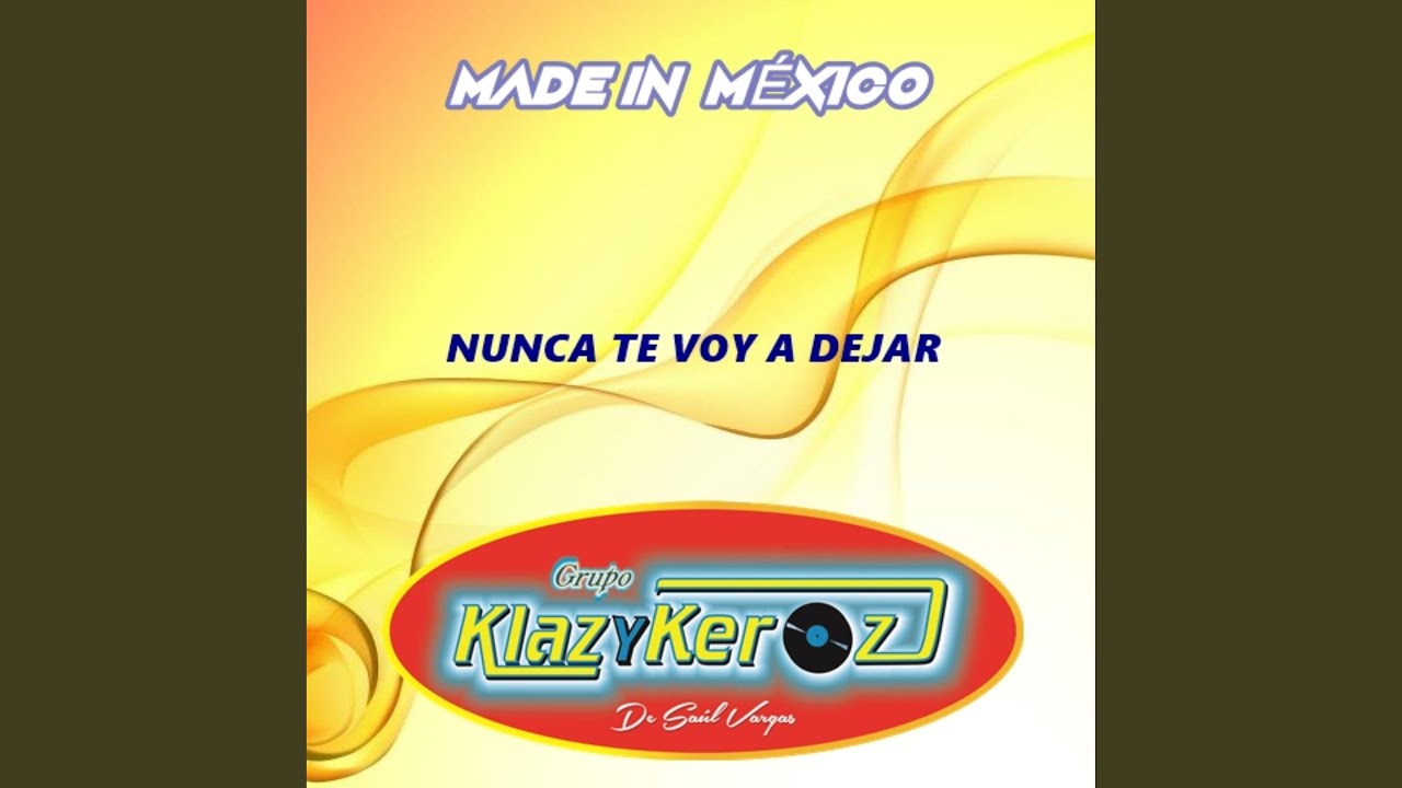 Nunca Te Voy a Dejar