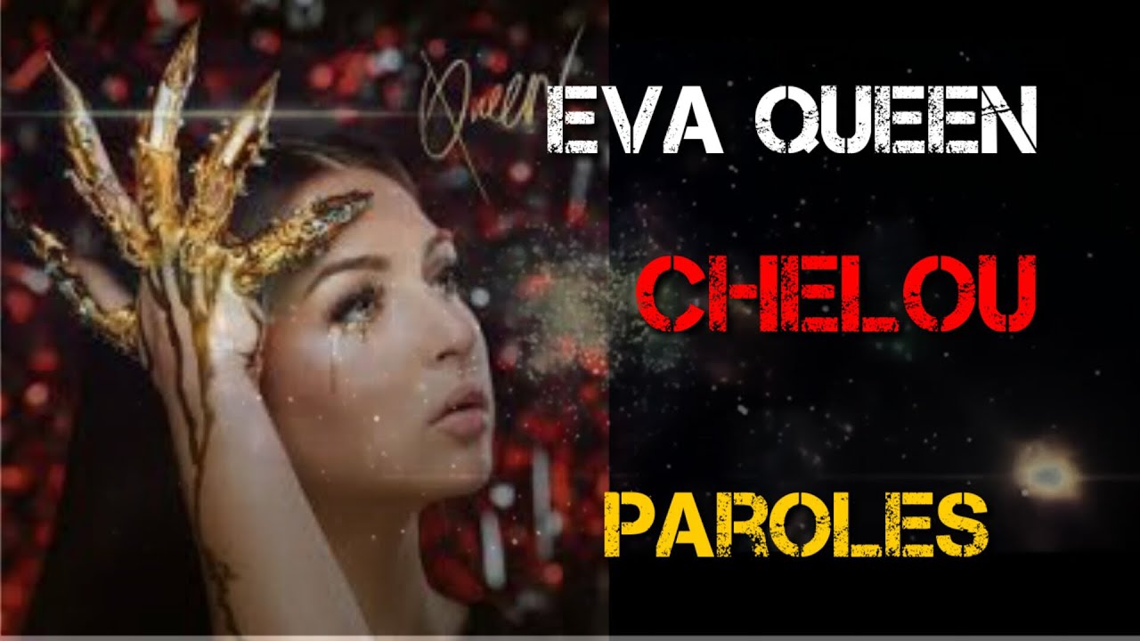 Eva Queen #Chelou #Paroles