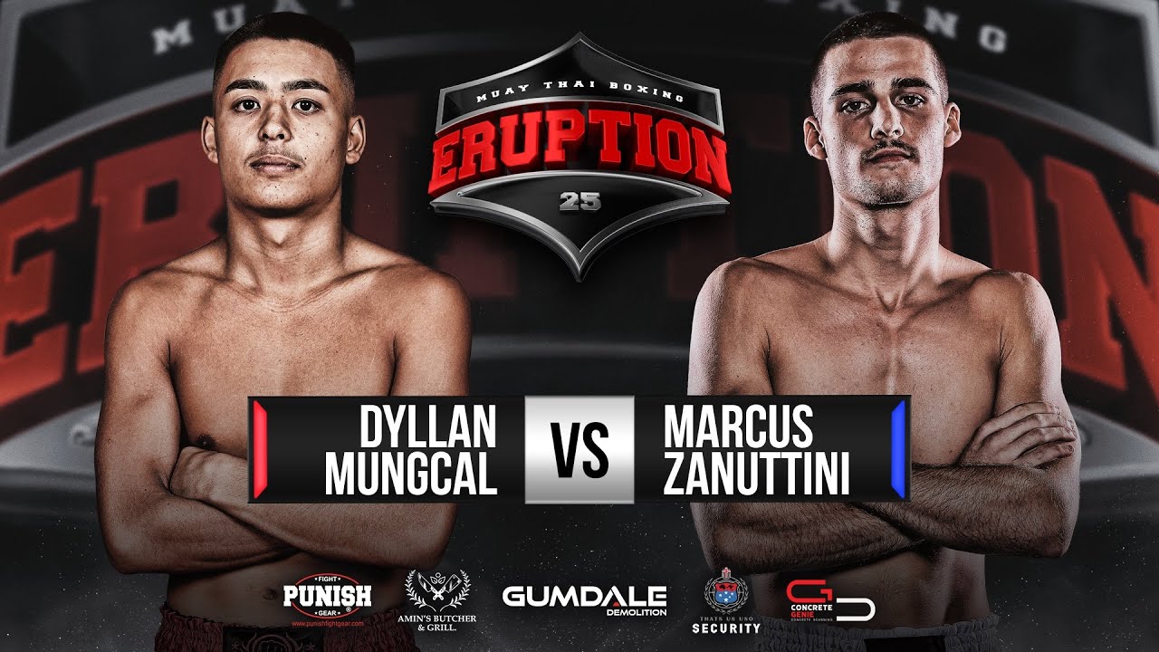 Dyllan Mungcal Vs Marcus Zanuttuni - Eruption Muay Thai 25