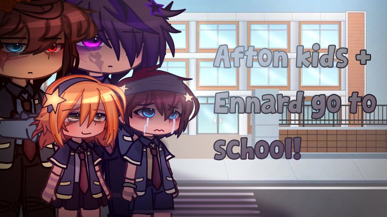 The afton kids go to school + Ennard! - Fnaf X Gacha
