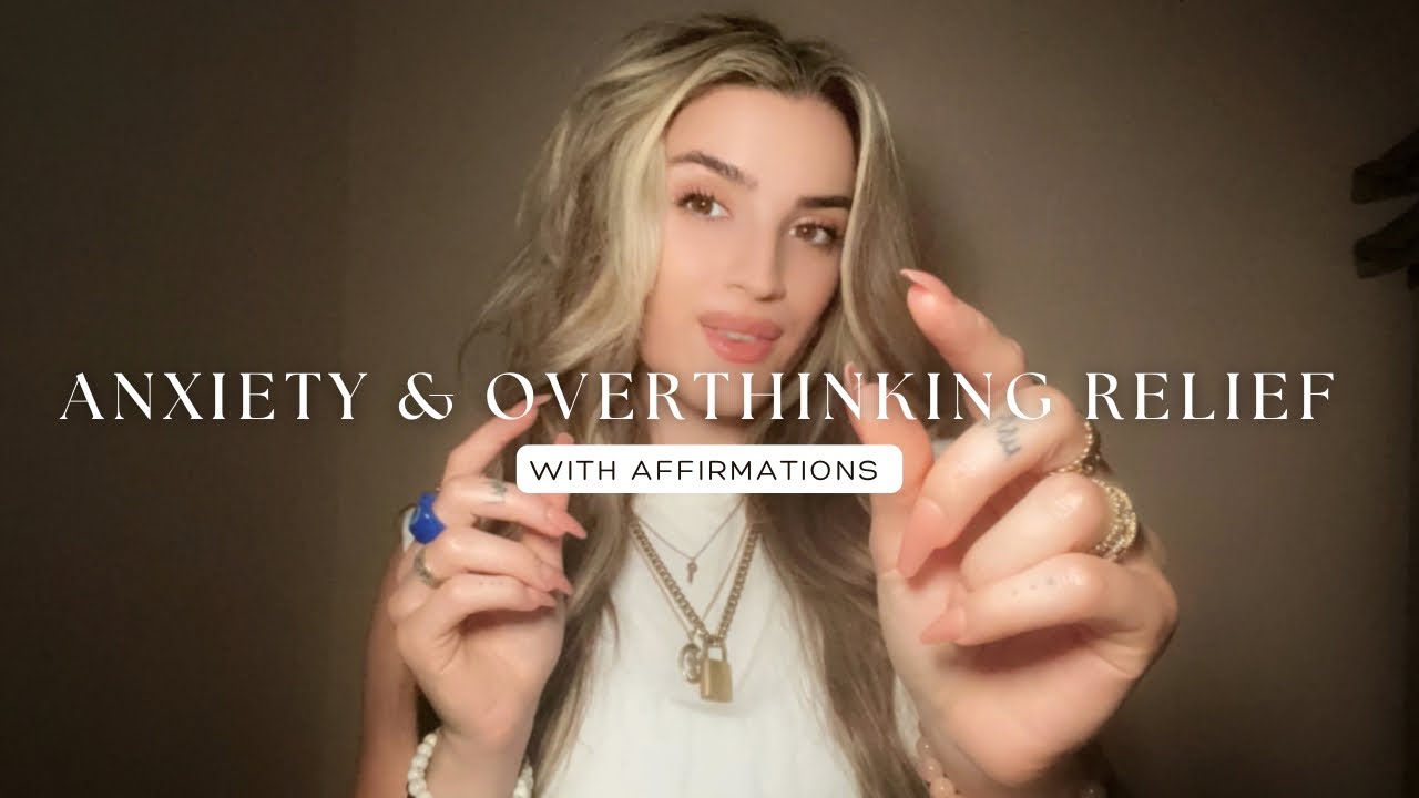 Reiki ASMR For Relief From Anxiety and Overthinking With Affirmations
