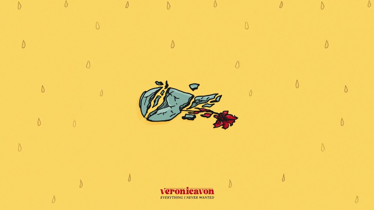 • veronicavon • Everything I Never Wanted • [OFFICIAL AUDIO]
