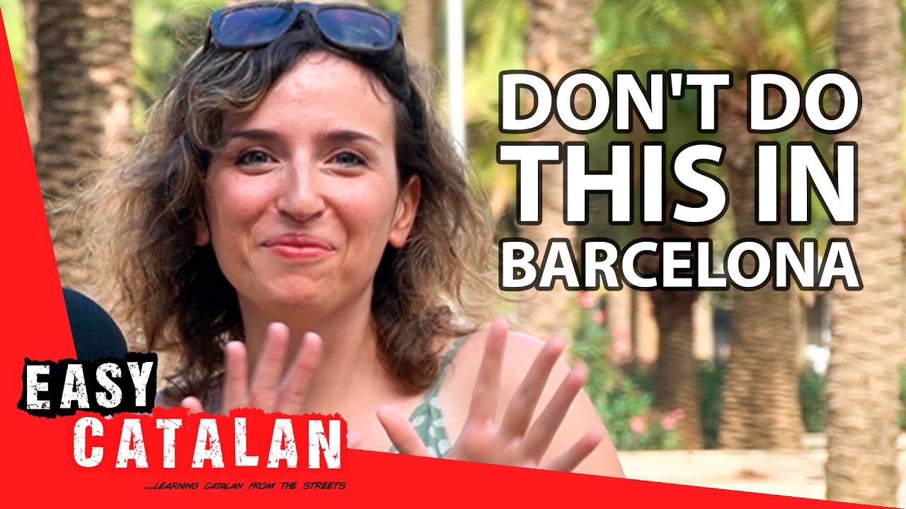 8 things you should NEVER do in Barcelona, with @Couch Polyglot  | Easy Catalan 53