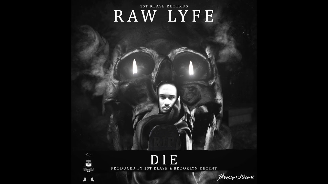 RAW LYFE - DIE (EVILOUS RIDDIM)