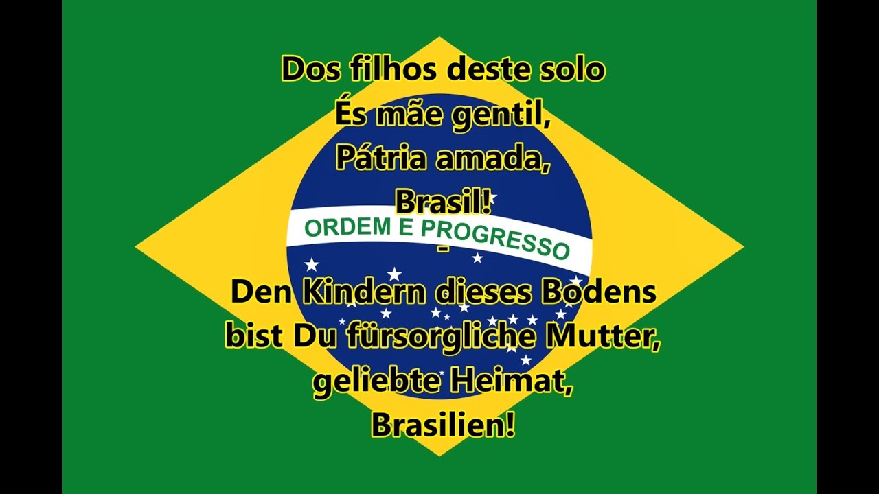 Nationalhymne der Brasilianer - Hino Nacional Brasileiro (PT/DE Text)