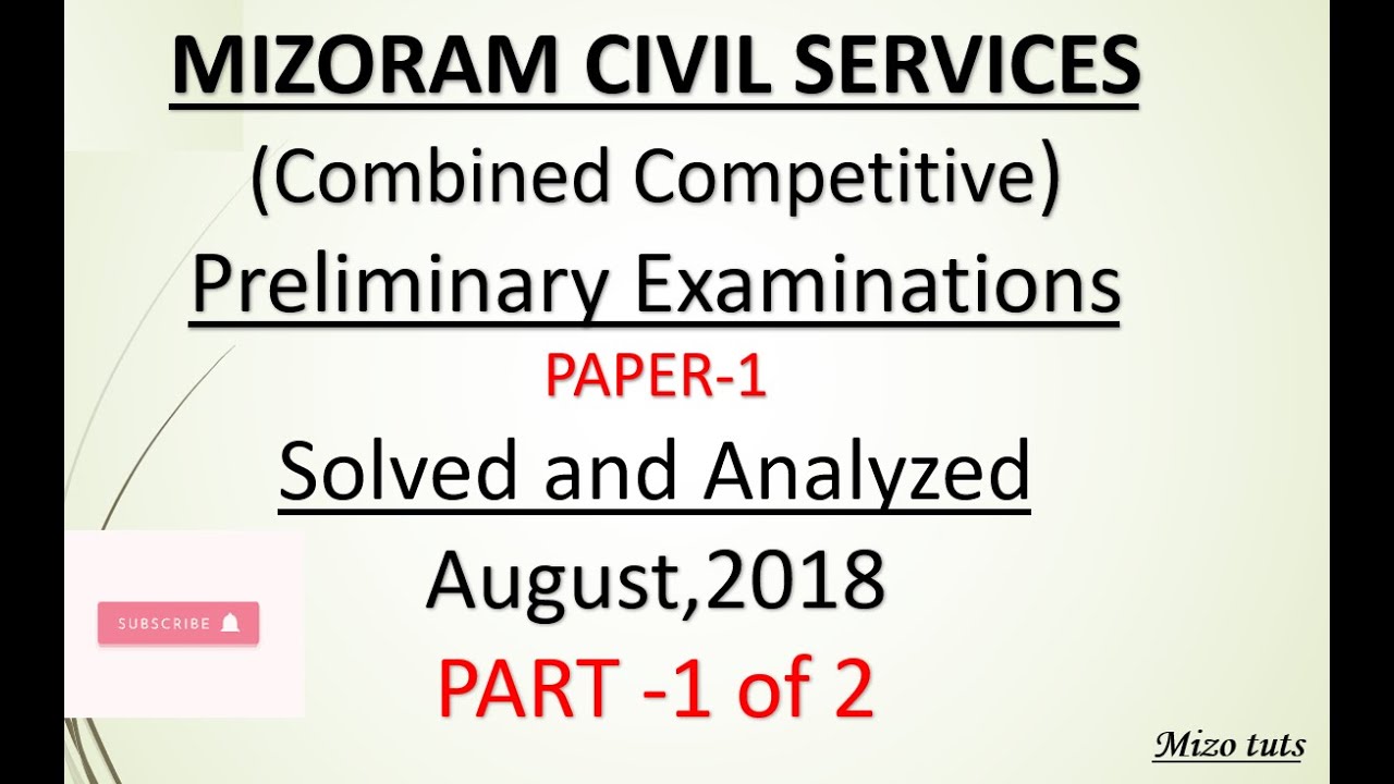 2018 MIZORAM CIVIL SERVICES  PRELIMS EXAM Paper 1 Solutions Part 1 0f 2 (MPSC MCS Combined), Aug2018