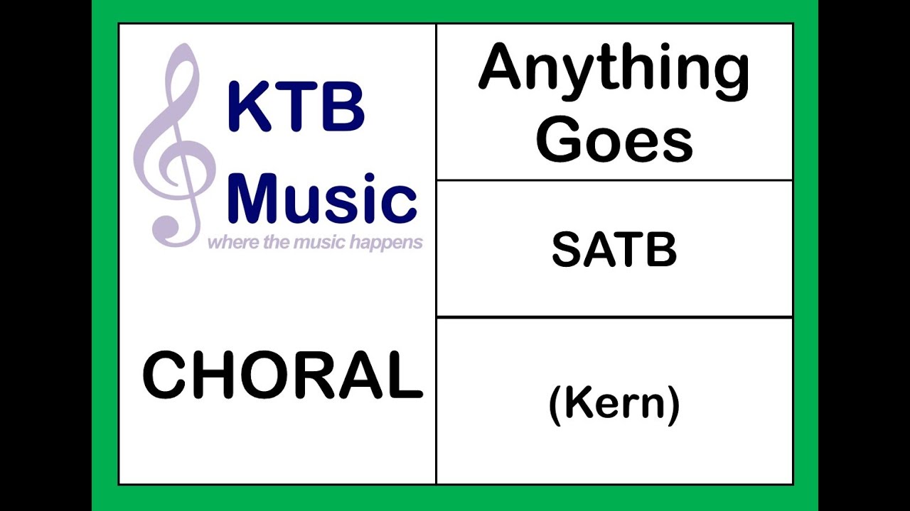 Anything Goes (Kern) SATB Choir [Full Performance]