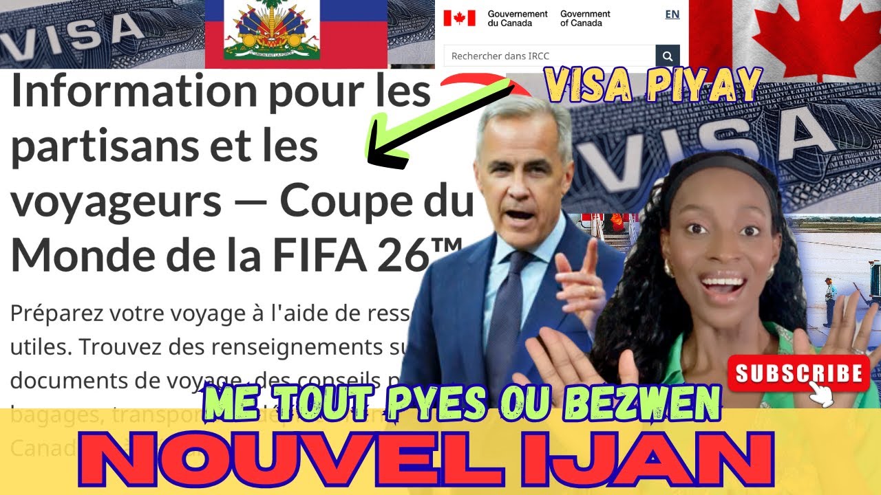Bonne Nouvel😳Canada🇨🇦ouvri pot li pou tout Ayisyen Me Pyes wap bezwen pou Koup Mondyal la/visa Piyay