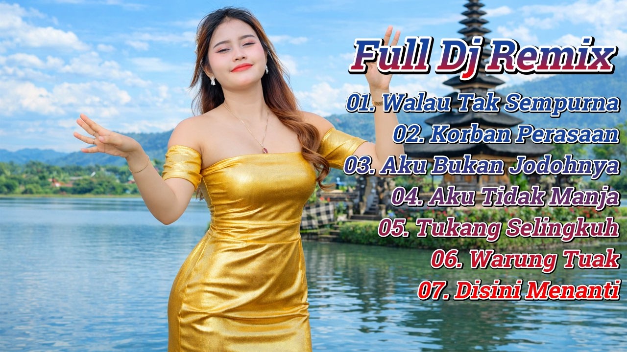 DJ Remix Nostalgia Patah Hati | Walau Tak Sempurna – Warung Tuak | Full Album Nonstop