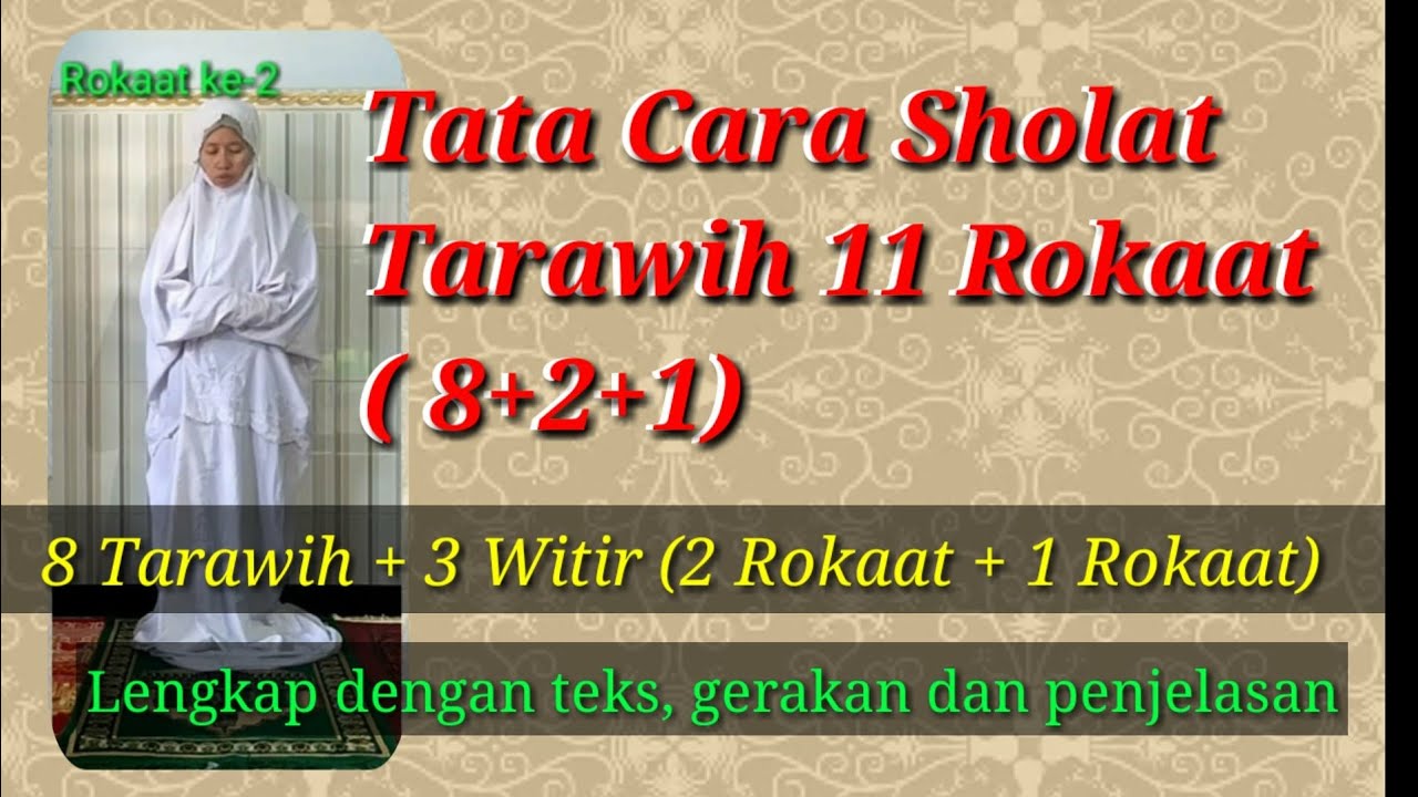 Tata Cara Sholat Tarawih 11 Rokaat ( 8+2+1 )