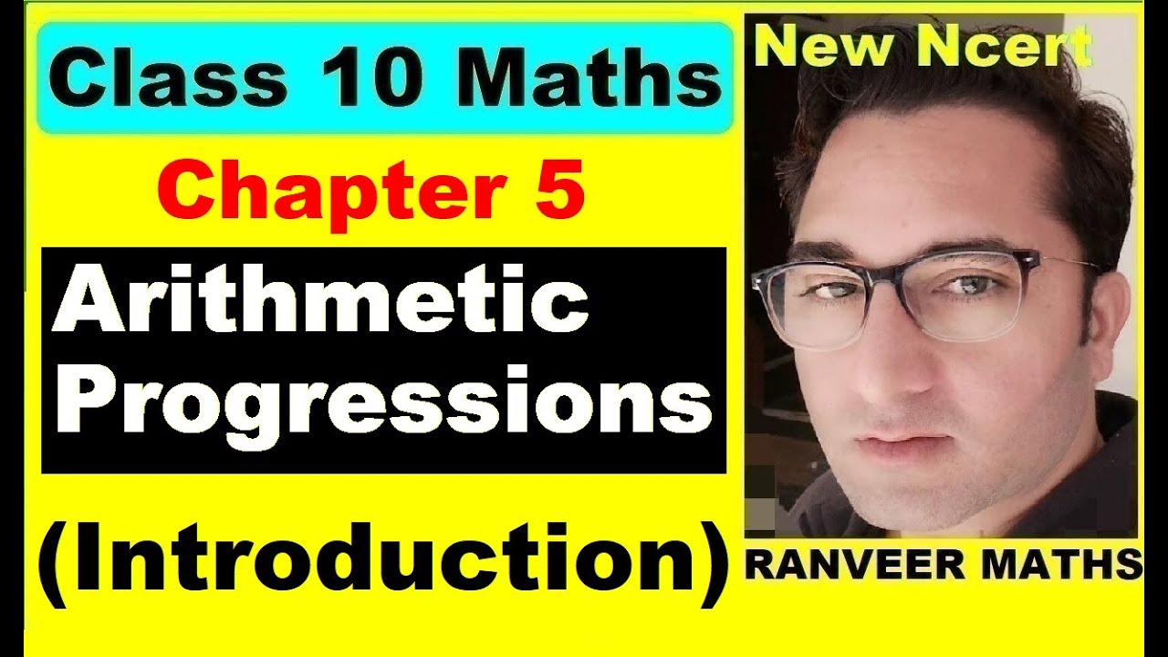 Class 10 Maths , Chapter 5 (Introduction) Arithmetic Progressions | NEW NCERT | Ranveer Maths 10